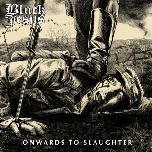 Black Jesus - Onwards to Slaughter black gatefold vinyl
