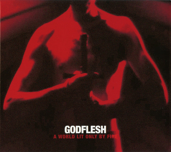 Godflesh - A World Lit Only by Fire vinyl - 2023 reissue