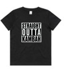 ! PRESALE ENDS SUNDAY 27 OCTOBER Black Straight Outta Kambah Kids T-Shirt